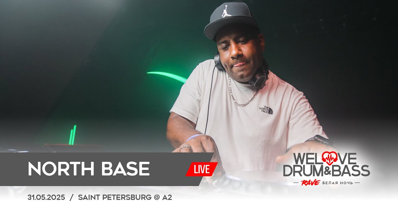 North Base Live @ WeLove Drum & Bass Белая Ночь (31.05.2025)