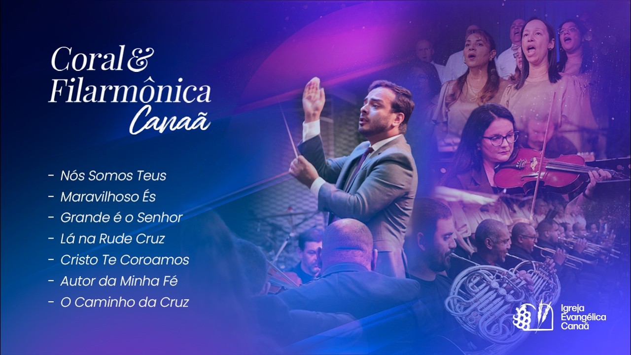 Louvores de Adoração | Coral & Filarmônica Canaã | 01 e 02 de Março