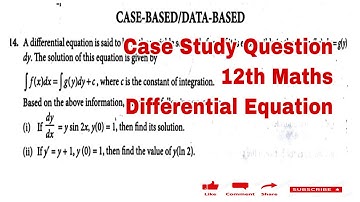 Case Study Question Maths 12th Differential Equation CBSE