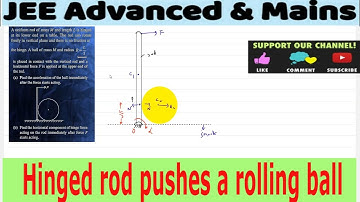 15) ROTATIONAL DYNAMICS  | A rod of mass m and length l  is hinged about lower end on a table
