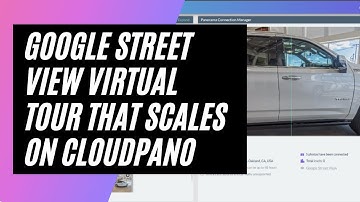 [New GSV Feature] How To Create a Google Street View Virtual Tour That Scales On CloudPano