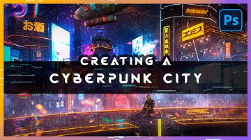 Creating a CYBERPUNK CITY with Photoshop!