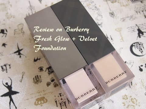 Burberry Fresh Glow + Velvet Foundation 