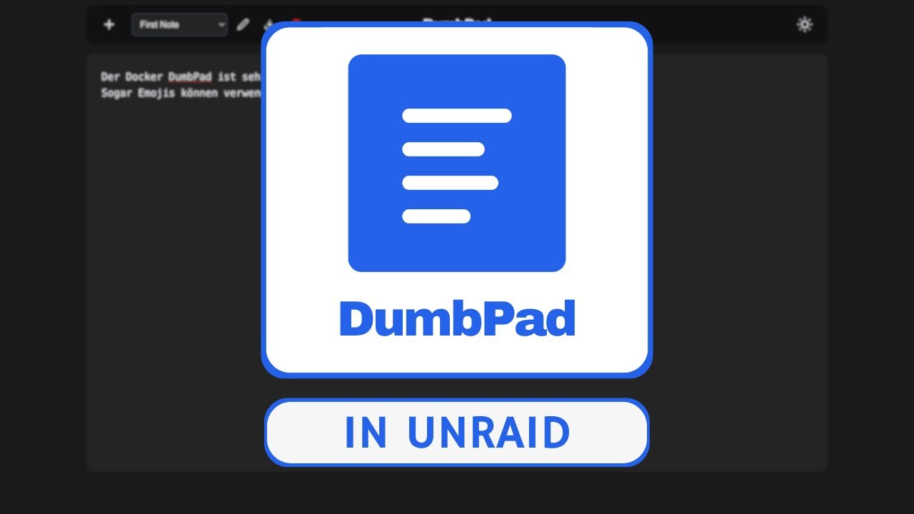 Der wohl einfachste docker f r notizen dumbpad unraid tutorial
