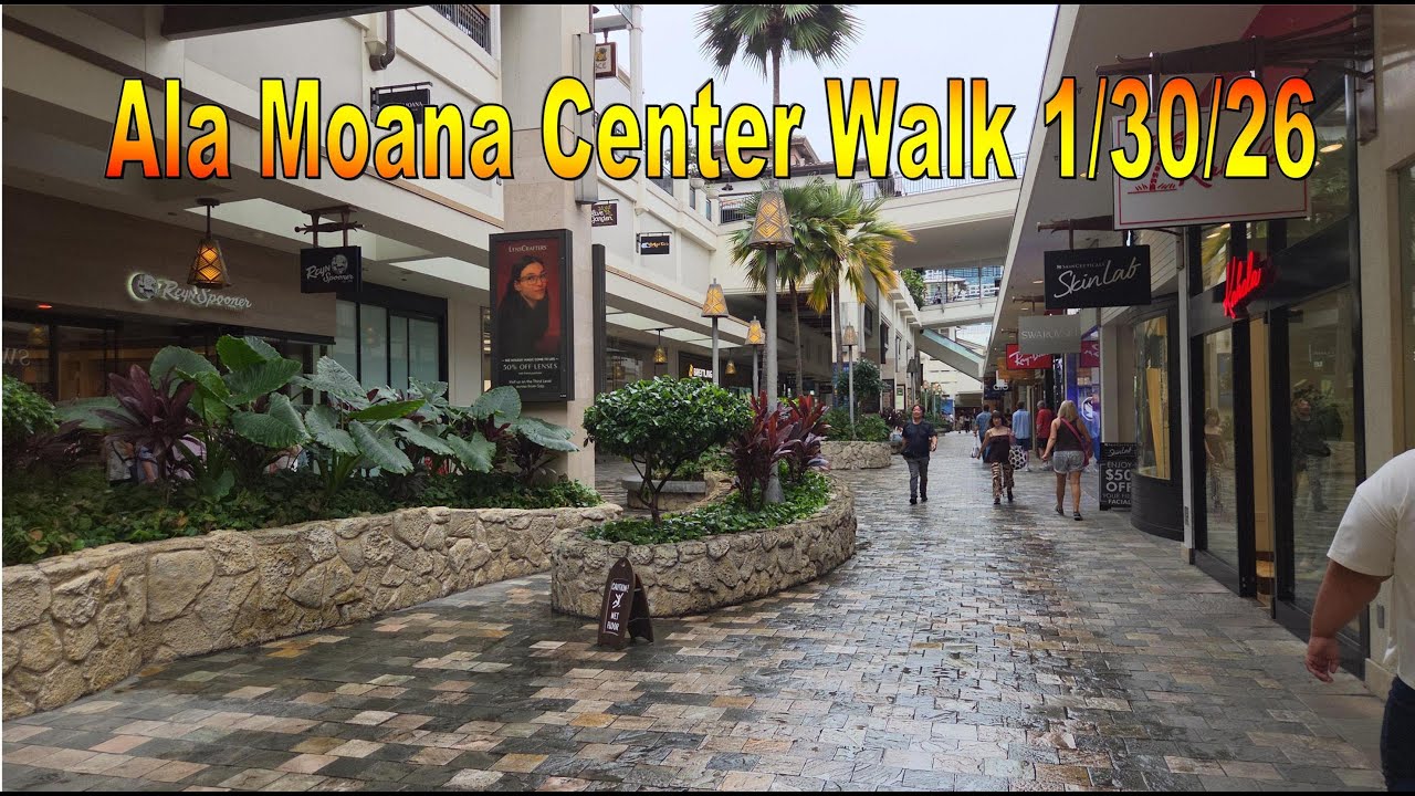 Ala Moana Center Walk 1/30/26 in Honolulu, Oahu, Hawaii