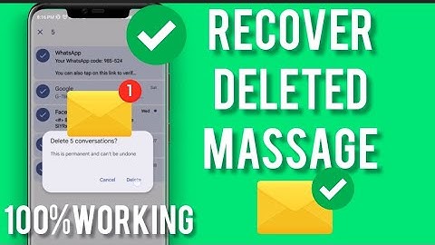 How to retrieve deleted messages on android phone without computer