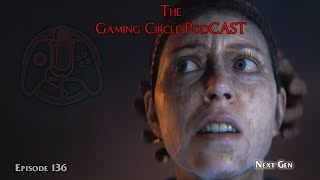 The Gaming Circle Podcast EP136: Next Gen