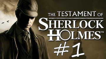 The Testament of Sherlock Holmes Walkthrough - Part 1 "The Beginning" (Let