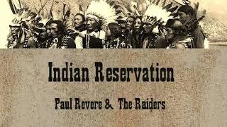Paul Revere   The Raiders   Indian Reservation Lyrics