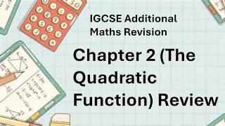 Chapter 2 Review - IGCSE Add Maths Revision (For 25/26/27 Syllabus)