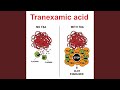 Tranexamic Acid (Tronic Version)