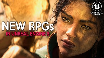 New UNREAL ENGINE 5 RPG Games coming out in 2023 and 2024