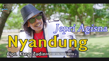 JEPRI AGISNA - NYANDUNG (Official Musik Video)