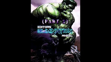 editor vs editor wis elimination wheel part 2 #viral #edit