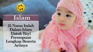 25 Nama Indah Dalam Islam Untuk Bayi Perempuan Lengkap Beserta Artinya