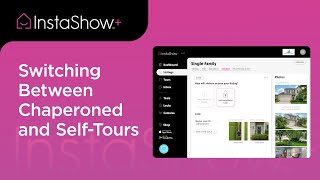 How to Switch Between Self-Guided and Chaperoned Tours in InstaShow+