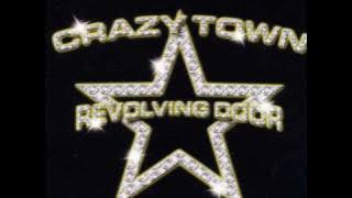 Download lagu Crazy Town - Revolving Door