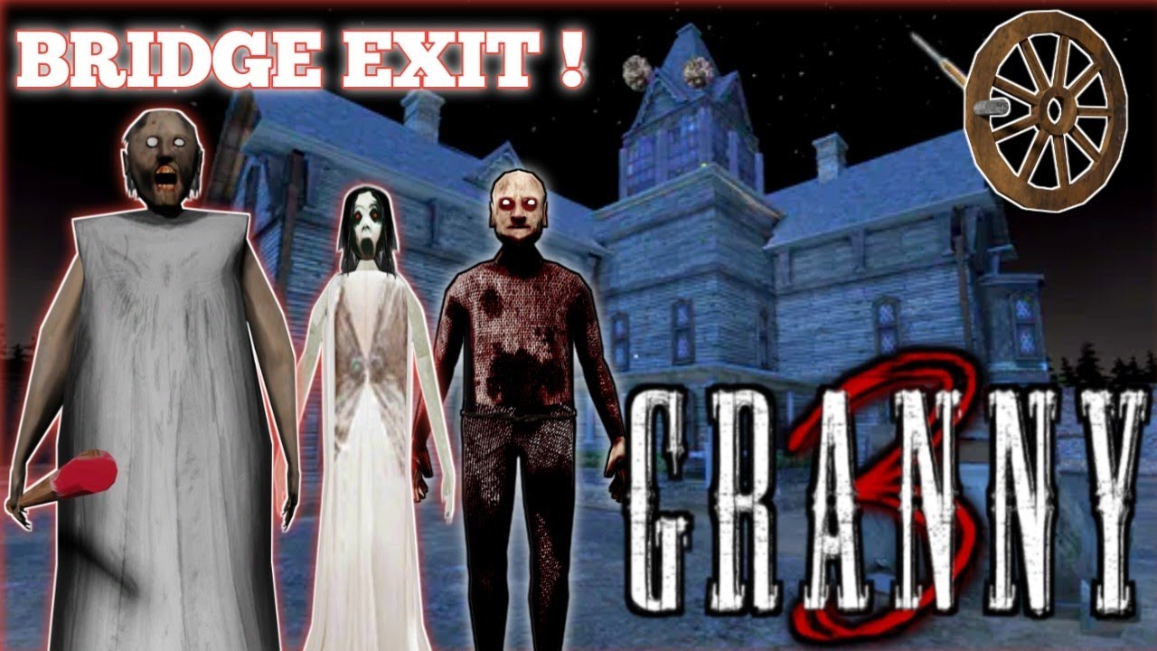 Granny Chapter 3 - Bridge Escape Gameplay | Granny Chapter 3 Full Gameplay