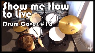 Show me how to live - Audioslave (drum cover)