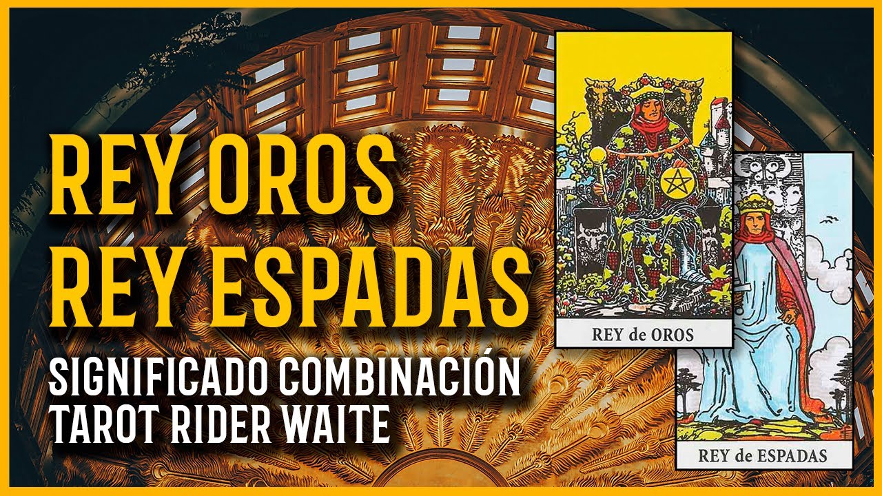 👑 rey de oros y rey de espadas tarot rider waite | Combinaciones