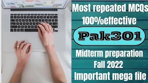 Pak301 ||Midterm 2022|| 70+ MCQs|| mega solved file📚✔️|| 💯%correct solution