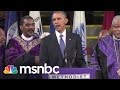 Obama Sings 'Amazing Grace' During Pinckney Eulogy | msnbc