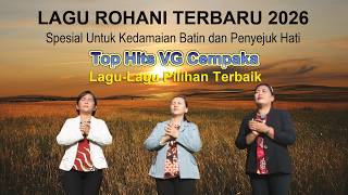 Lagu Rohani Terbaru 2026 Untuk Kedamaian Batin Menyejukkan Hati  