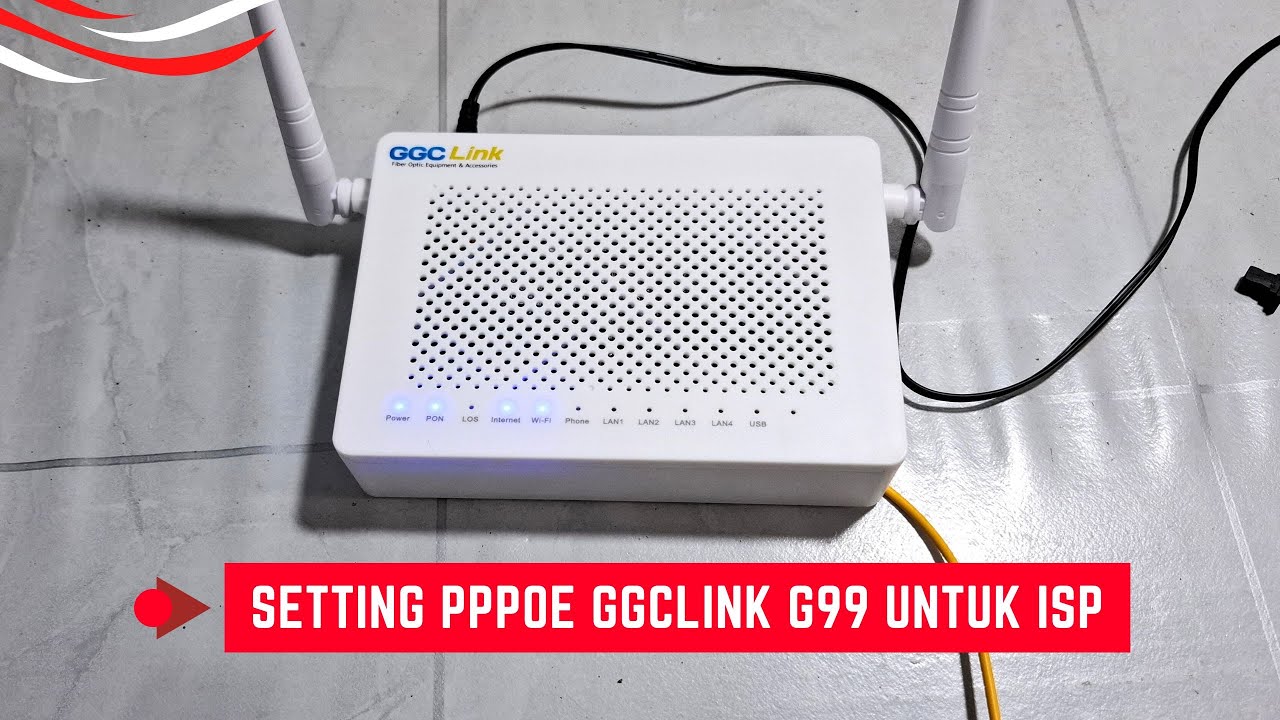 Cara Setting PPPoE GGCLink G99 untuk ISP/RT-RW Net (Step-by-Step) - YouTube