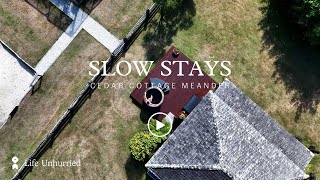 Going Slow: A Conversation on Sustainable Living &amp; Slow Travel with Cedar Cottage Meander Owner