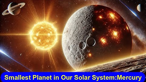 Secrets of the Smallest Planet in Our Solar System/ Why Is Mercury So Unique?