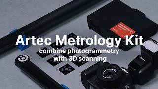 Artec Metrology Kit: Combine photogrammetry with 3D scanning