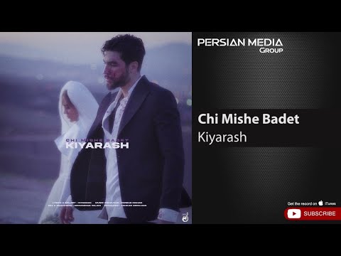Kiyarash Chi Mishe Badet کیارش چی میشه بعدت