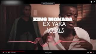 King Monada - Ex yaka ||¶¶Acapella version¶¶ || Vocal Only