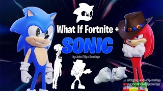 What If Fortnite + Sonic