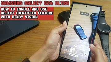 How to enable and use the object identifier feature of the Bixby vision on Samsung Galaxy S24 Ultra