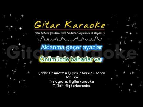 Cennetten Çiçek - Gitar Karaoke (Zehra) #5 Ayrı Ton