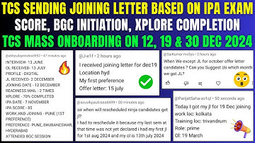 TCS SENDING JOINING LETTER BASED ON IPA EXAM SCORE, BGC INITIATION, XPLORE COMPLETION❓ OTHER JOINING
