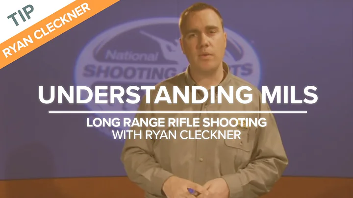 Understanding Mils (Milliradians) | Long-Range Rifle Shooting with Ryan Cleckner