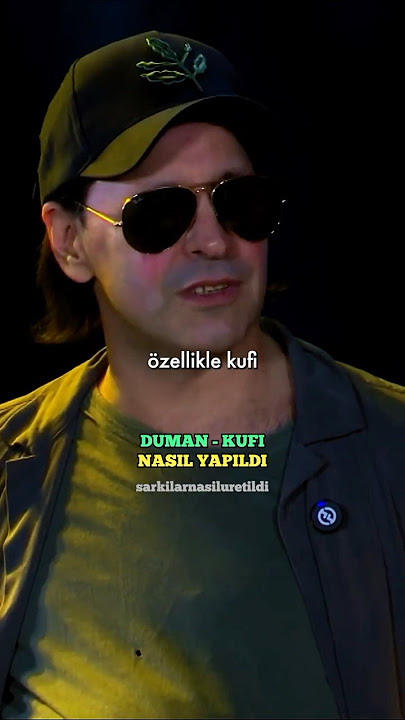 DUMAN - KUFİ NASIL YAPILDI? #duman