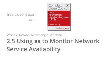 Using ss to Monitor Network Service Availability LFCE Sander van vugt