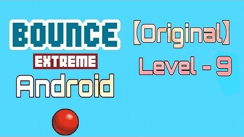 Bounce Classic - Level 9 (Original) Walkthrough(Gameplay) on [ Android ] #9 #OldGameBounceonAndroid