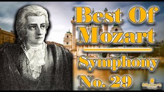 Best of Mozart - Symphony No. 29 in A major, K. 201/186a