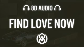 Cheat Codes, Punctual & Raphaella - Find Love Now (Lyrics) | 8D Audio 🎧