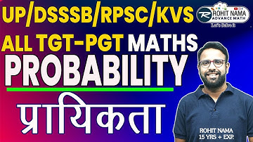 PROBALITIY BY ROHIT NAMA | #rpsc1stgrade  #kvspgt2025 #uptgtmath #dsssbmaths #kvspgtmaths #pgt #tgt