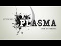 Lyricall  plasma prod by stereoids rvds 2016
