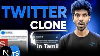 Twitter Clone in Tamil! | Next.js + TypeScript + Sanity.io + TailwindCSS | Tamil Tutorial