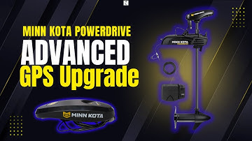 How to upgrade and install Advanced GPS (Spot Lock) on my Minn Kota Powerdrive