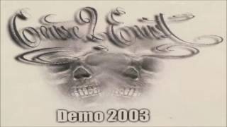 Cease to Exist - Demo 2003