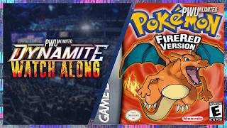 Aew Dynamite Watch Along + Pokémon Fire Red