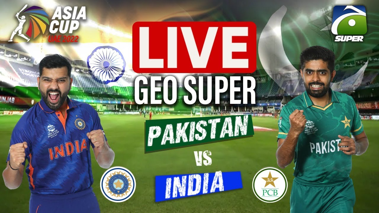 LIVE - Pakistan India Takra Special Transmission Pak vs India Asia Cup 2022 Cricket GEOSUPER